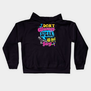 autism i dont speak much Kids Hoodie